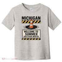 Funny Michigan Summer Our Other Winter Construction Season Toddler T-Shirt thumb 0