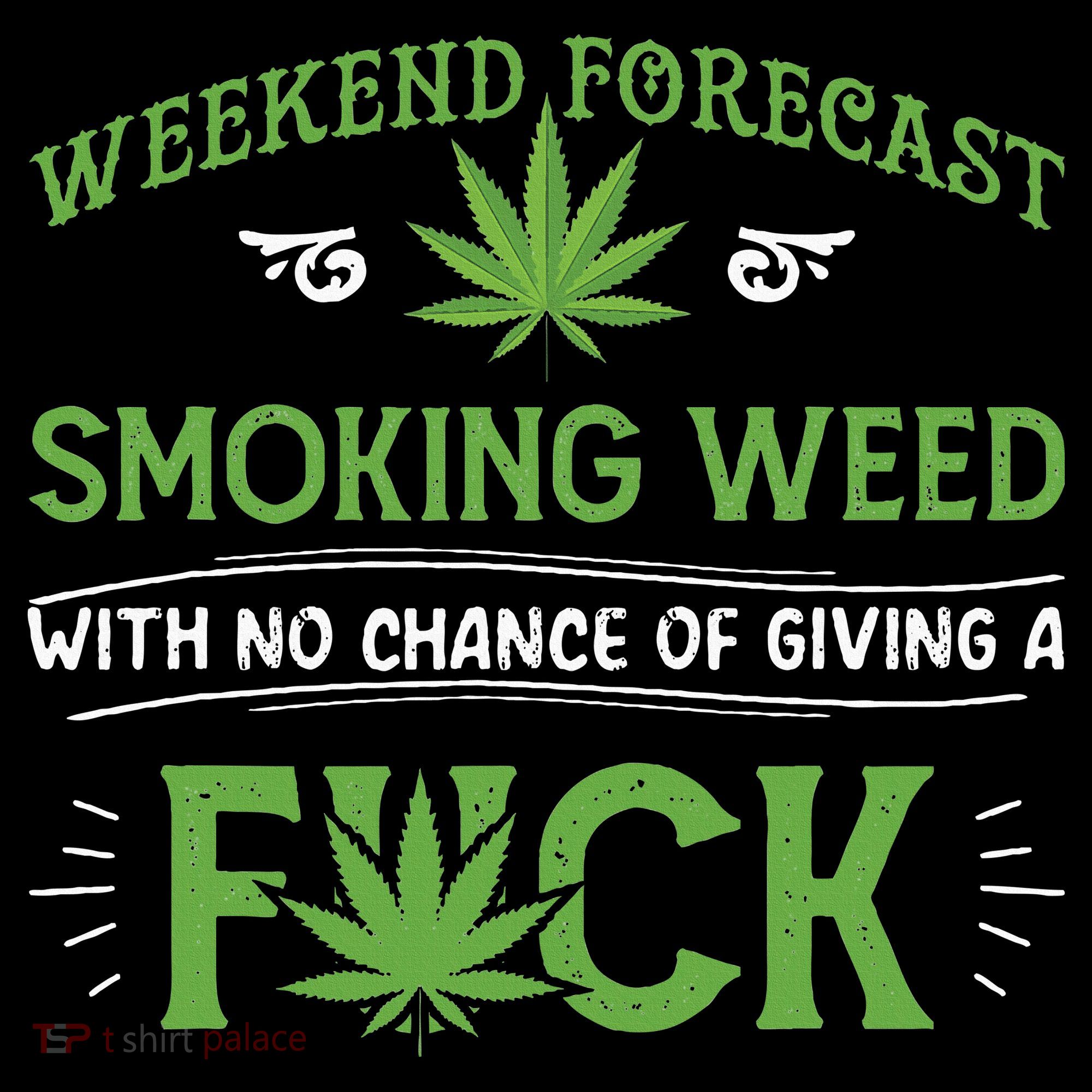 Funny Marijuana Smoking Weed Weekend Forecast Stoner Gift Backpack