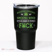 Funny Marijuana Smoking Weed Weekend Forecast Stoner Gift Tumbler thumb 0