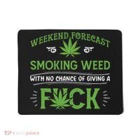 Funny Marijuana Smoking Weed Weekend Forecast Stoner Gift Mousepad thumb 0