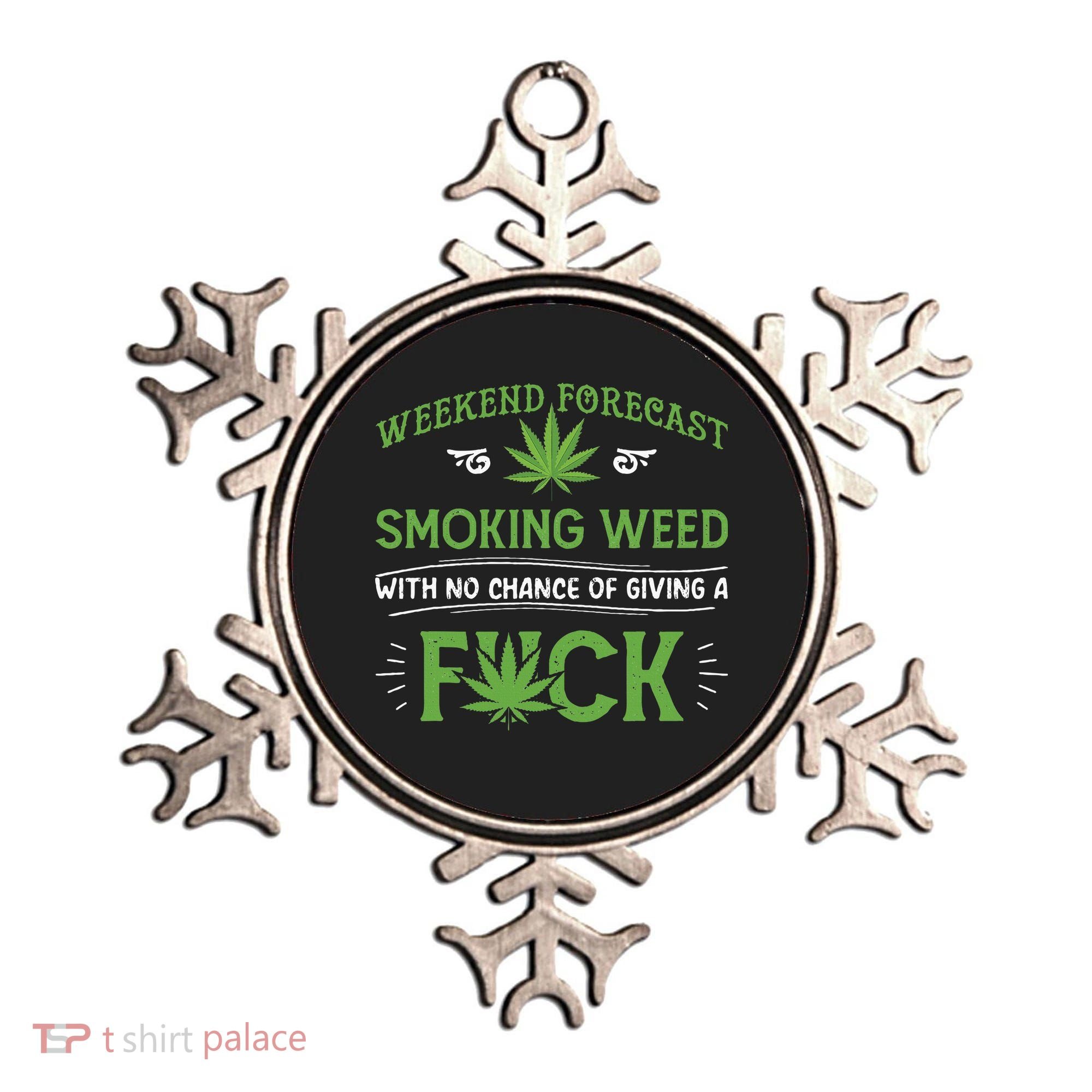 Funny Marijuana Smoking Weed Weekend Forecast Stoner Gift Ornament