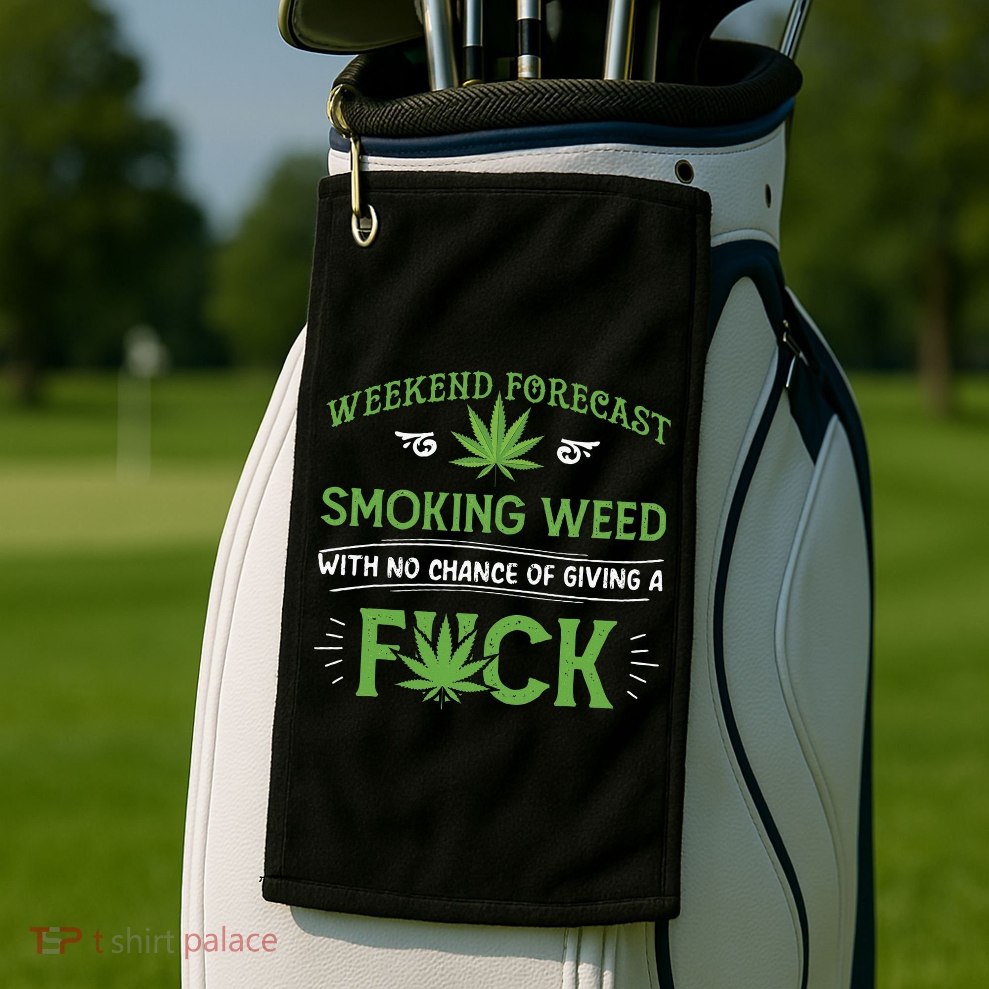 Funny Marijuana Smoking Weed Weekend Forecast Stoner Gift Golf Towel