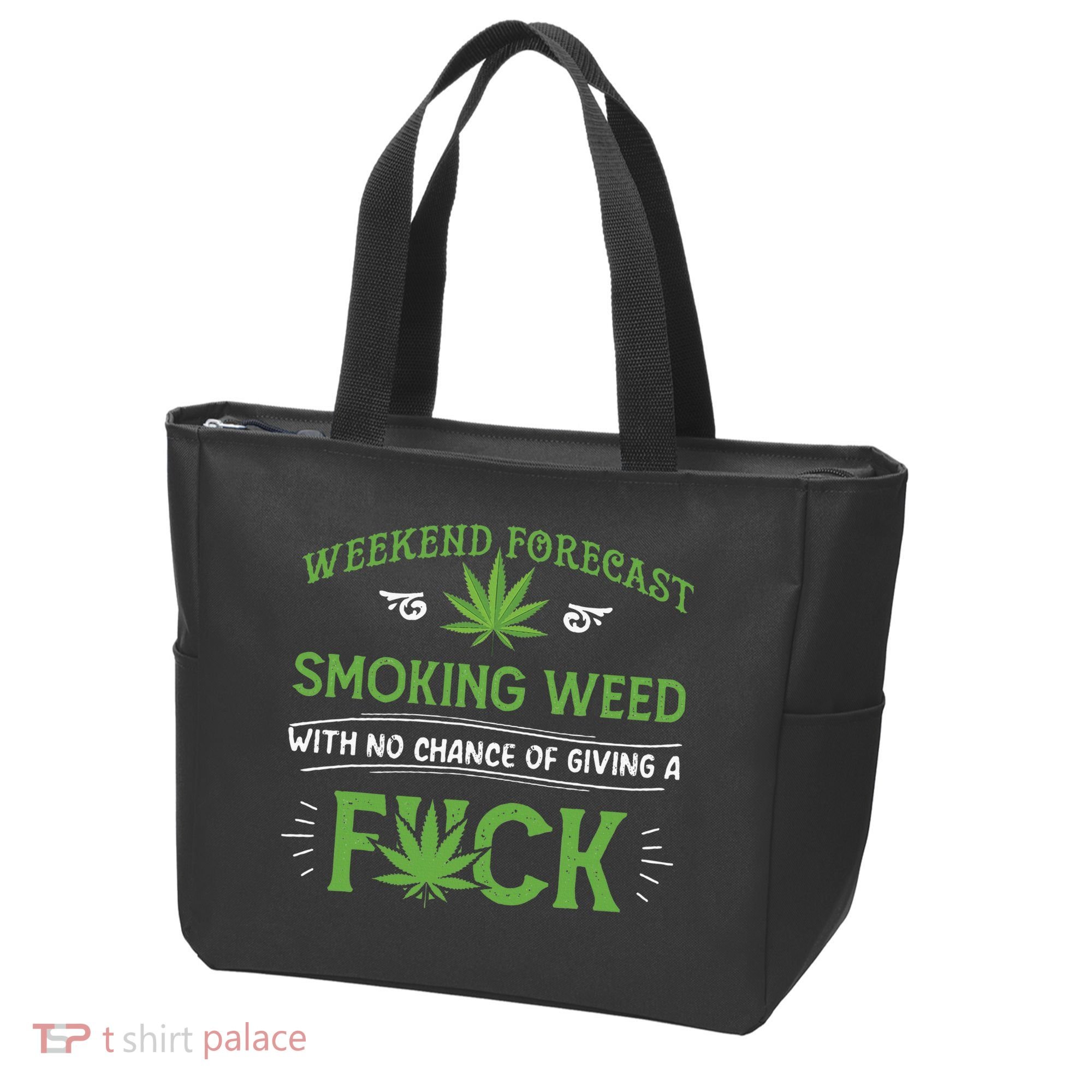 Funny Marijuana Smoking Weed Weekend Forecast Stoner Gift Tote Bag