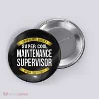Funny Maintenance Supervisor S Gift Appreciation Button thumb 0