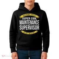 Funny Maintenance Supervisor S Gift Appreciation Kids Hoodie thumb 4