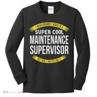Funny Maintenance Supervisor S Gift Appreciation Kids Long Sleeve Shirt thumb 0