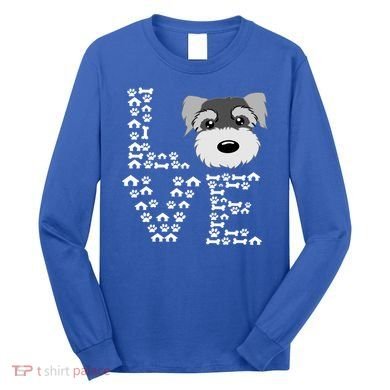 Funny Miniature Schnauzer Gift Miniature Schnauzer Lovers Long Sleeve Shirt
