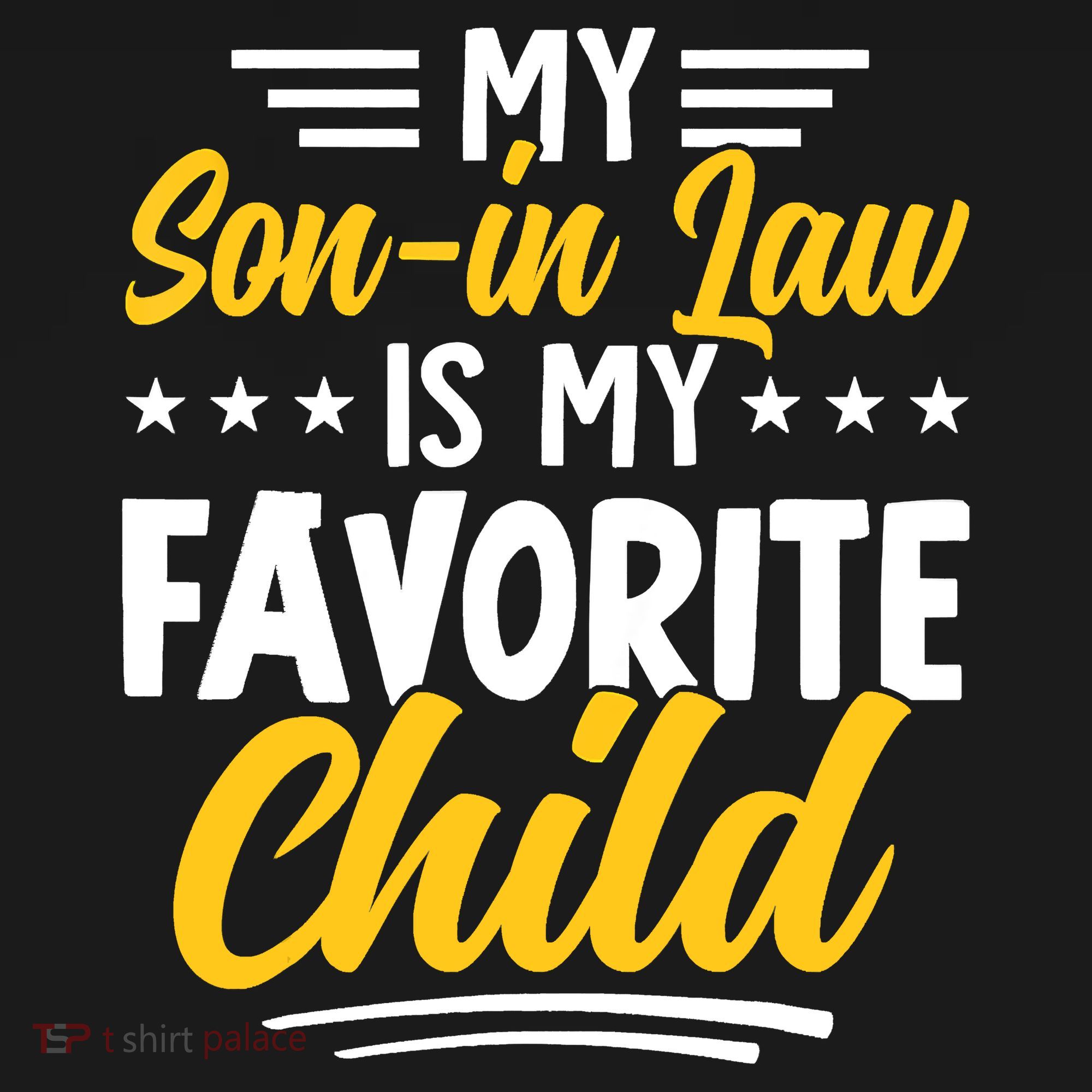 Funny My Son In Law Is My Favorite Child From Mother In Law Sweatshirt