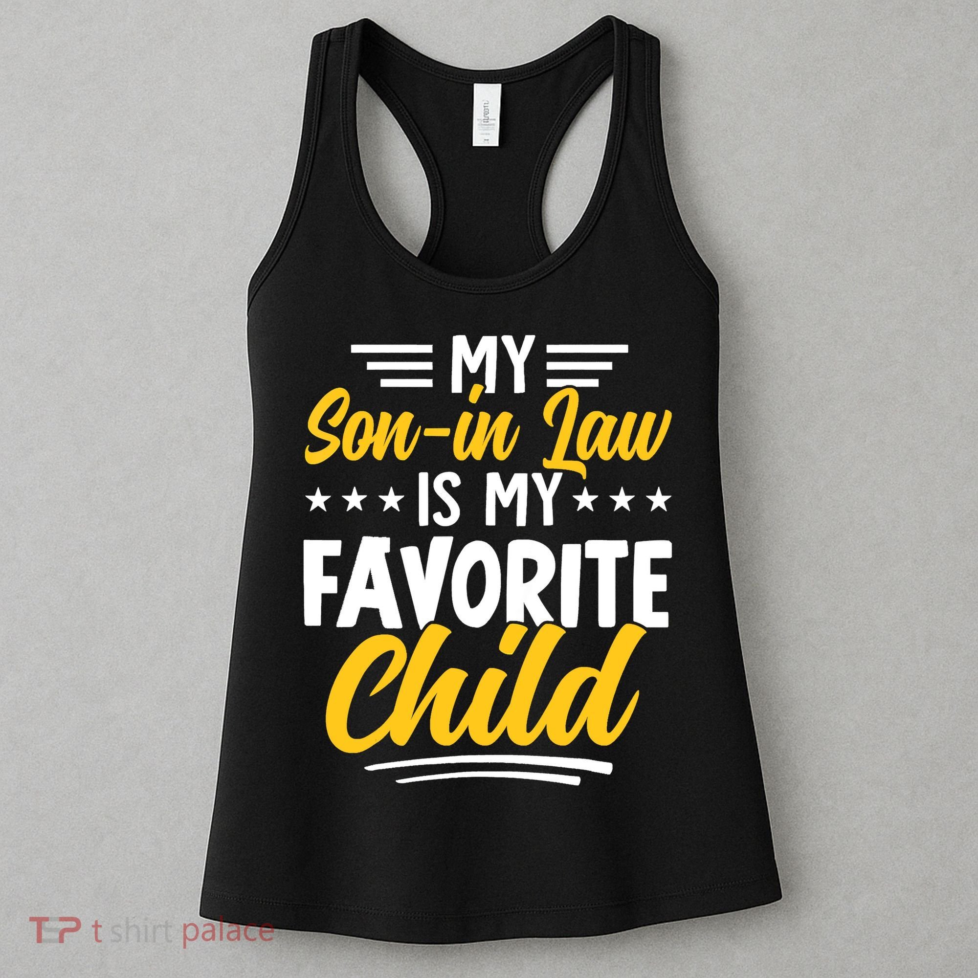 Funny My Son In Law Is My Favorite Child From Mother In Law Women's Tank Top