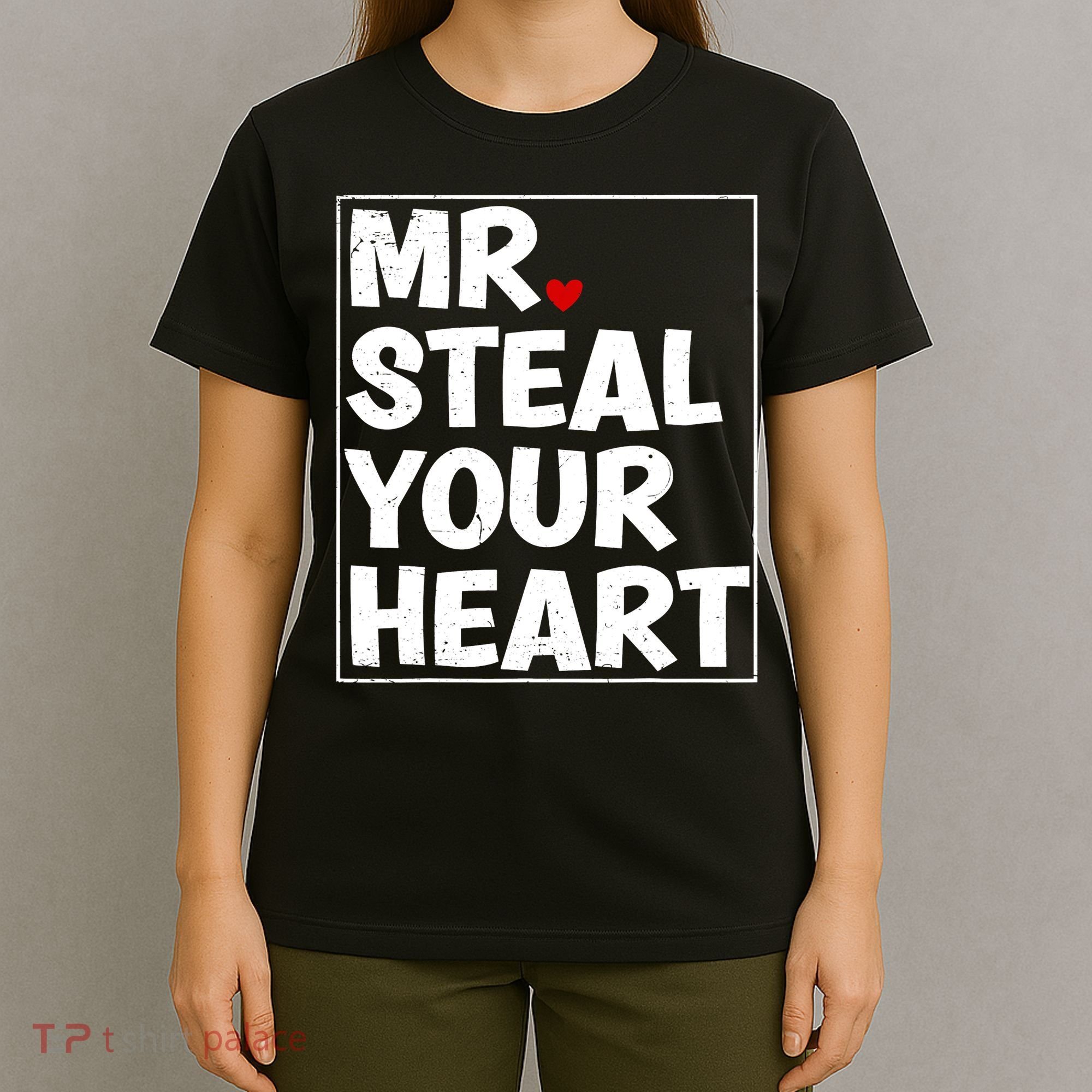 Funny Mr Steal Your Heart Valentines Day T-Shirt