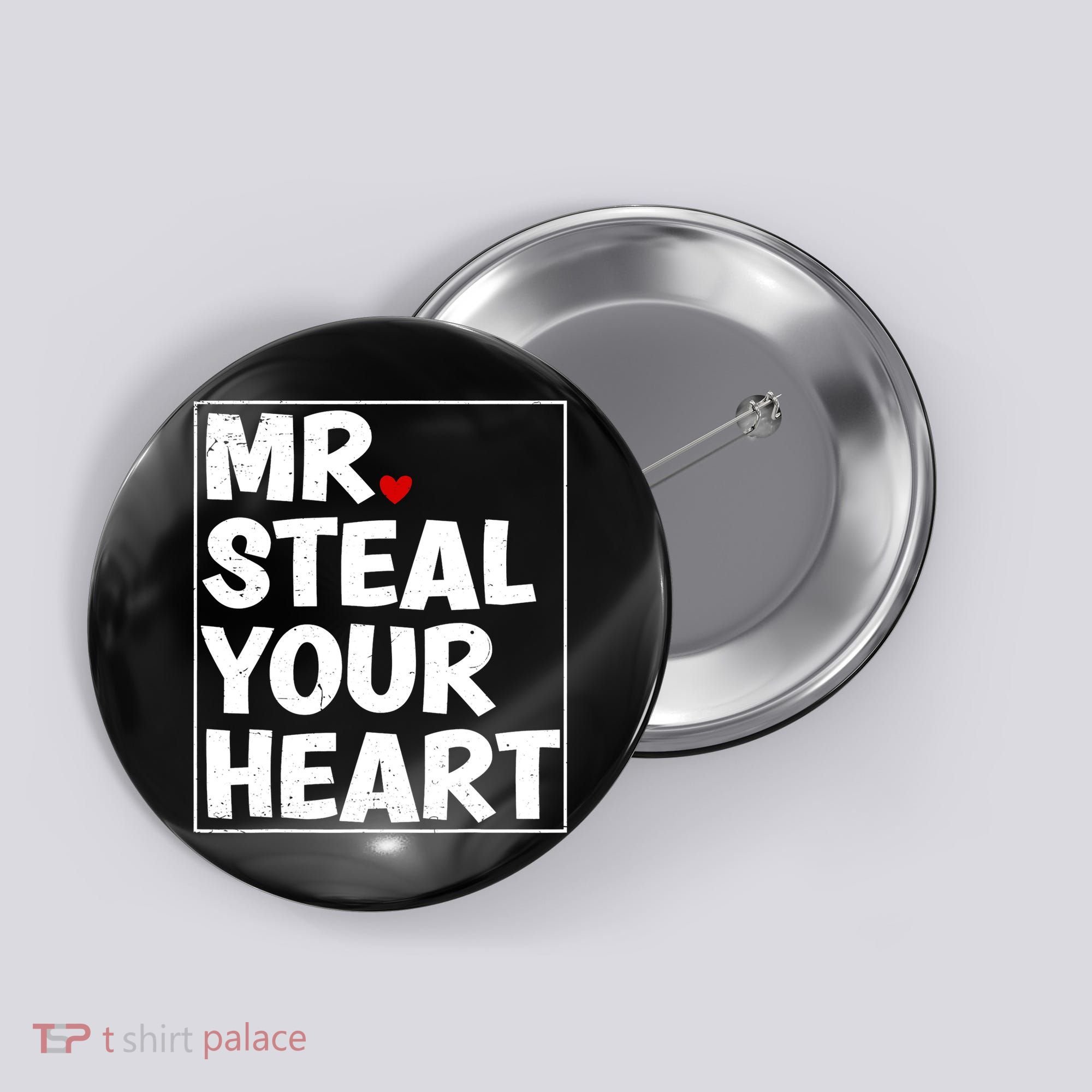 Funny Mr Steal Your Heart Valentines Day Button