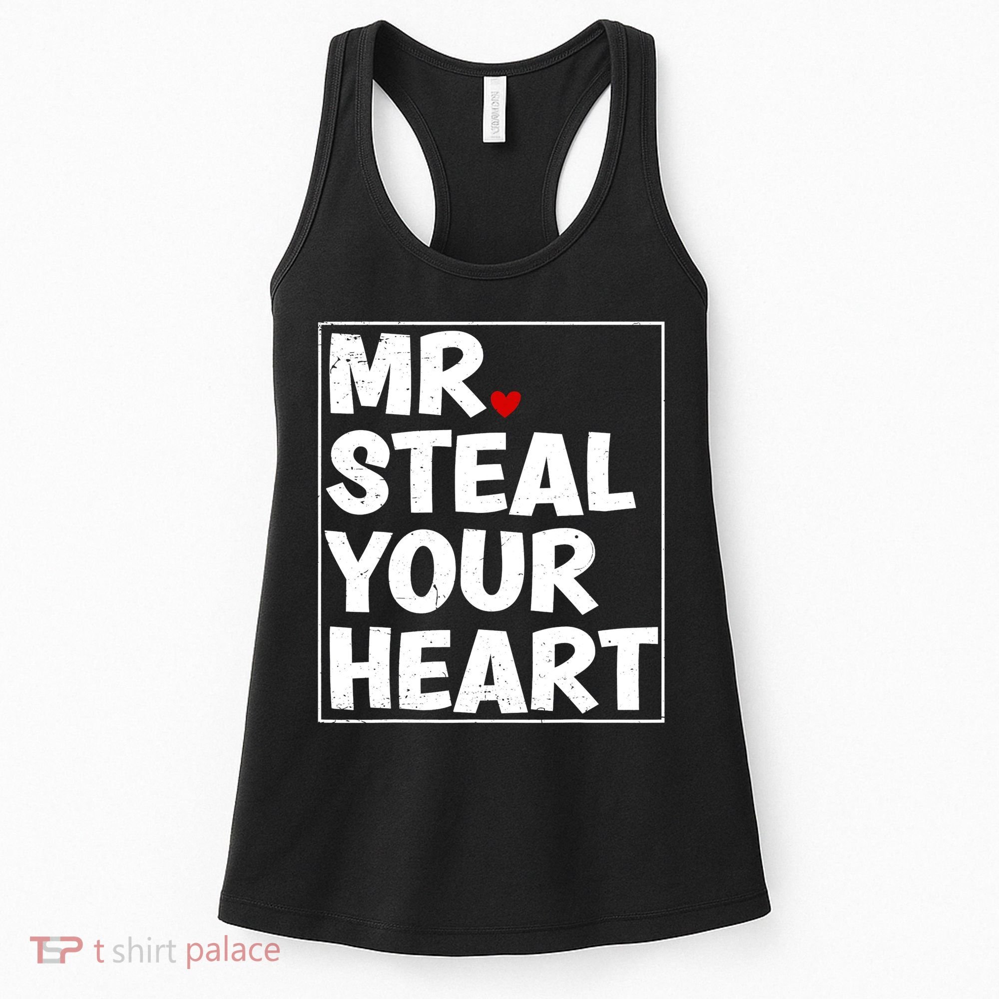 Funny Mr Steal Your Heart Valentines Day Women's Tank Top