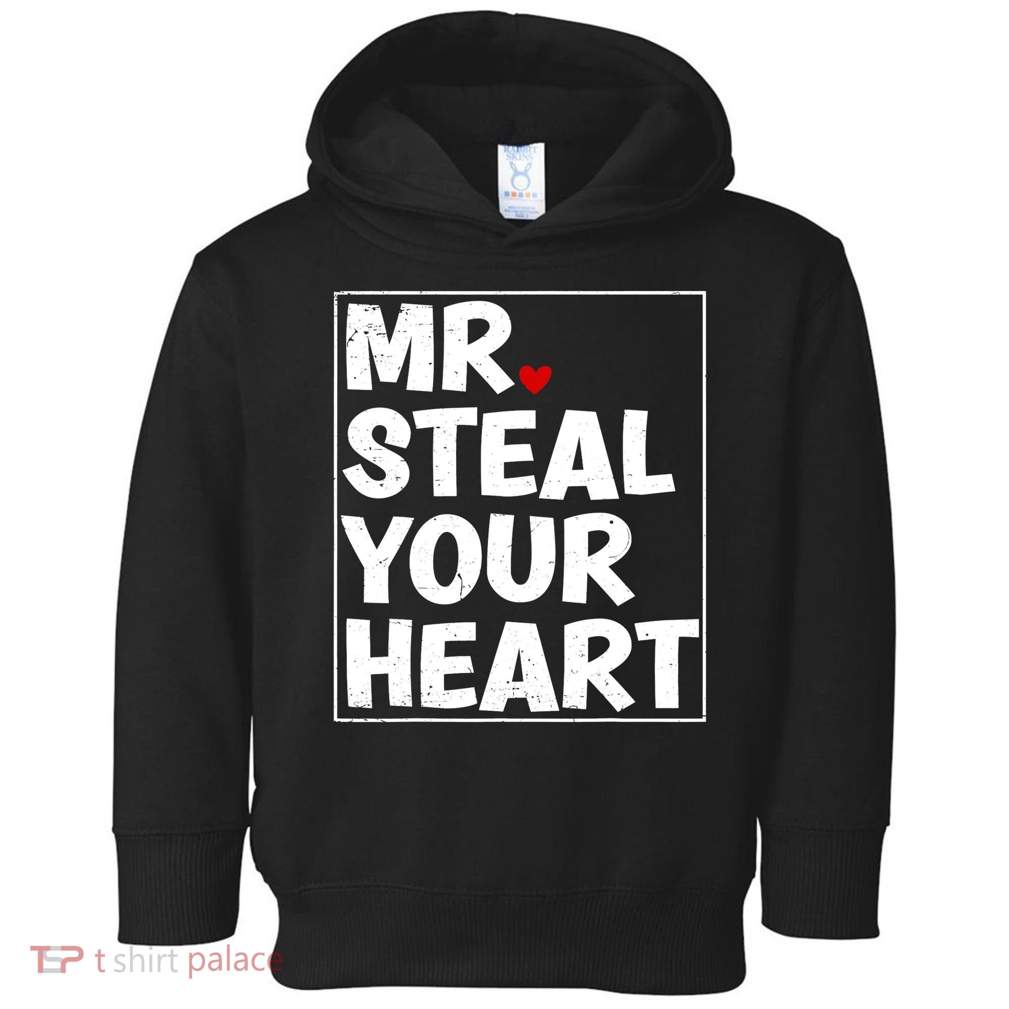 Funny Mr Steal Your Heart Valentines Day Toddler Hoodie