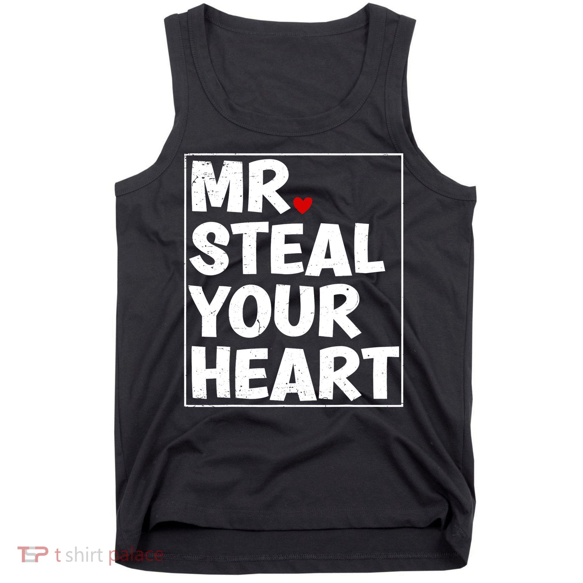 Funny Mr Steal Your Heart Valentines Day Tank Top