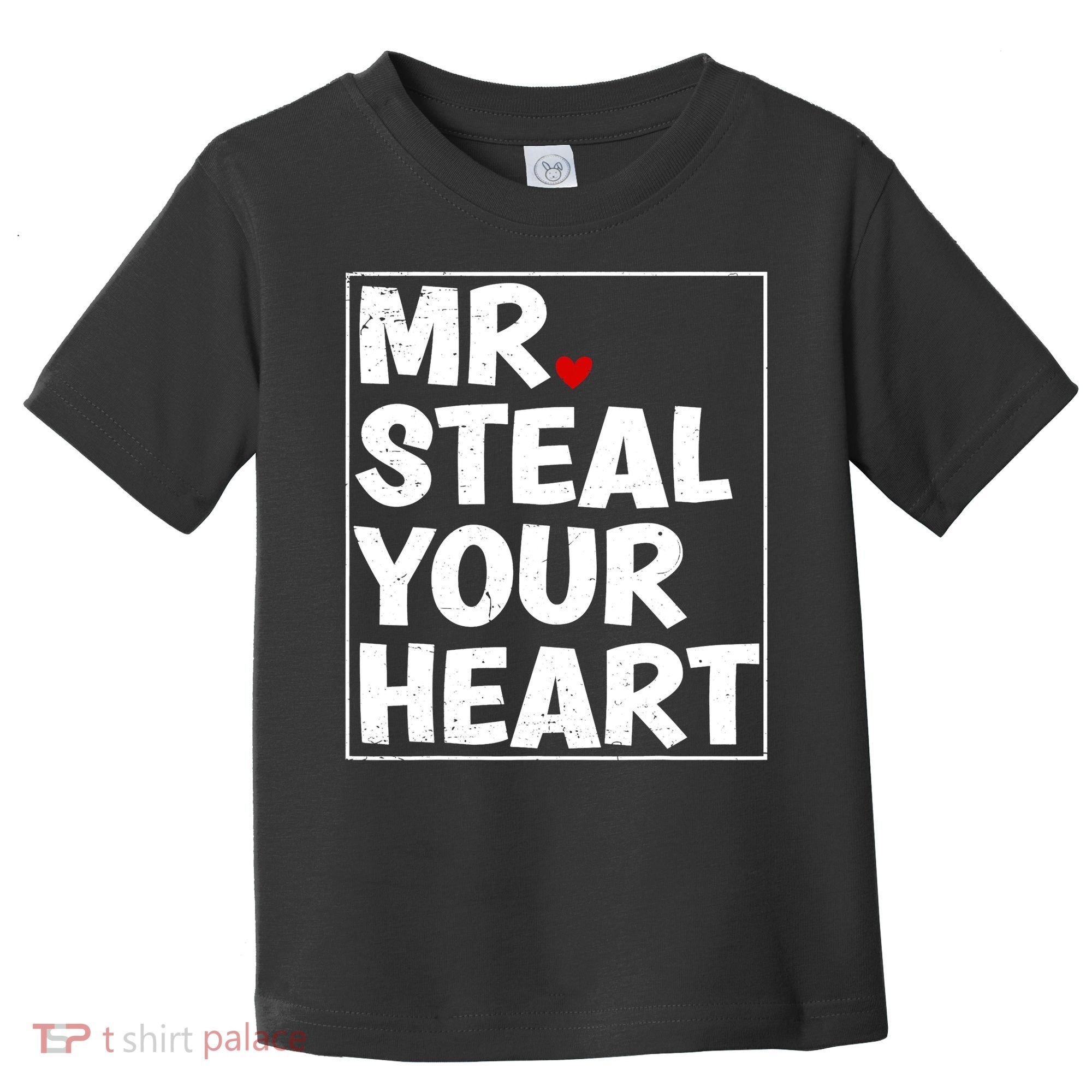 Funny Mr Steal Your Heart Valentines Day Toddler T-Shirt