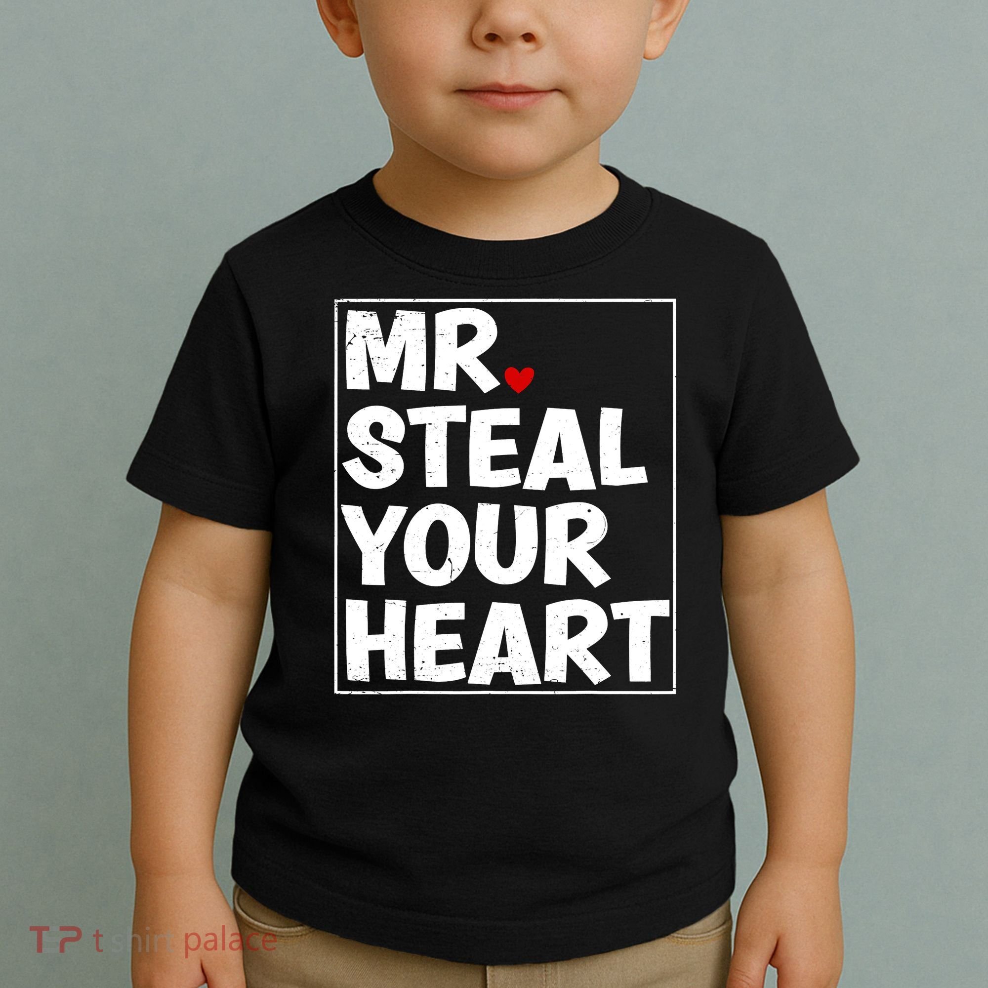 Funny Mr Steal Your Heart Valentines Day Toddler T-Shirt