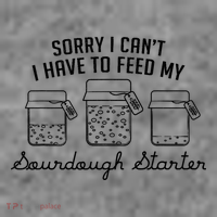 Funny Mama Sorry I CanT I Have To Feed My Sourdough Starter Toddler Hoodie thumb 2