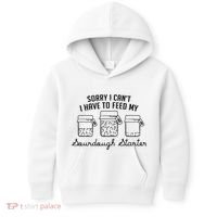 Funny Mama Sorry I CanT I Have To Feed My Sourdough Starter Kids Hoodie thumb 0