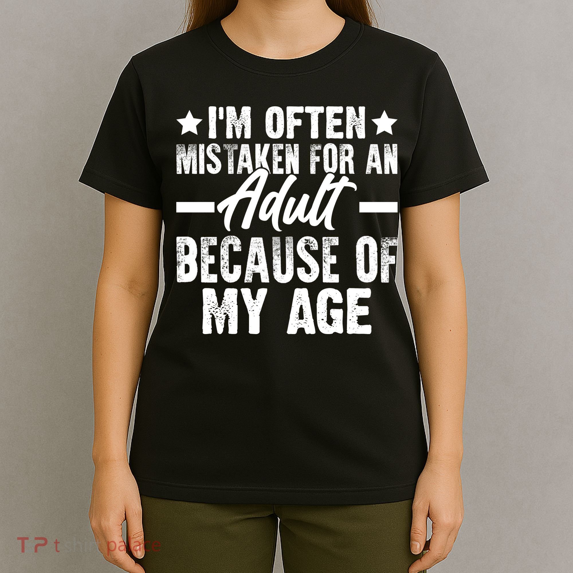 Funny Mistaken Sarcastic Saying T-Shirt