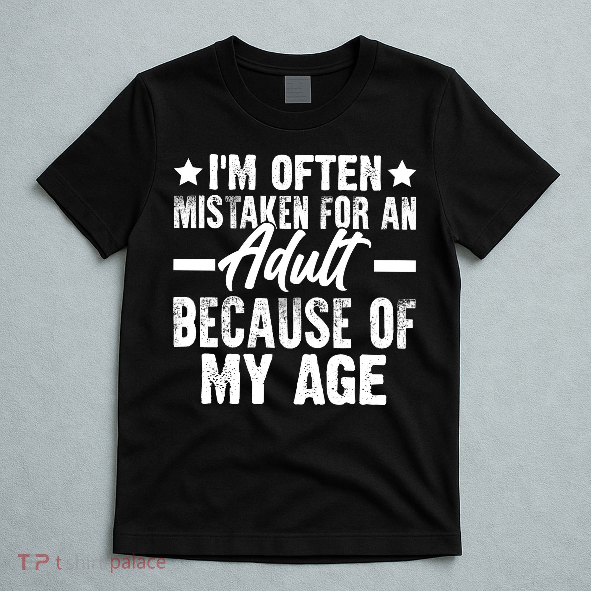 Funny Mistaken Sarcastic Saying T-Shirt