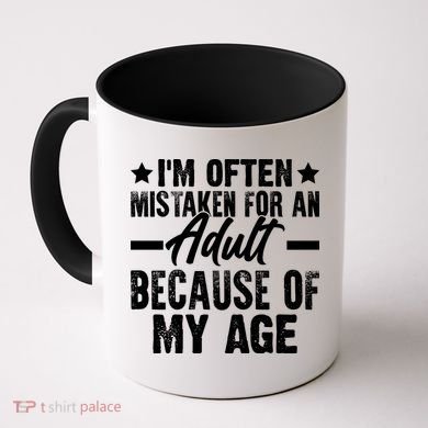 Funny Mistaken Sarcastic Saying Coffee Mug