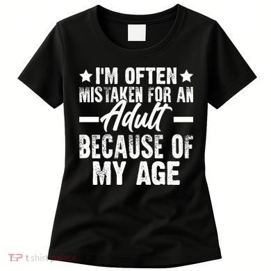 Funny Mistaken Sarcastic Saying Women's T-Shirt