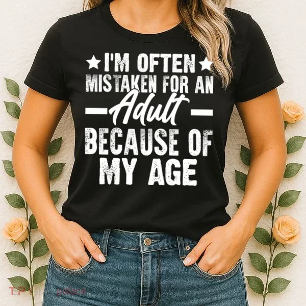 Funny Mistaken Sarcastic Saying Women's T-Shirt