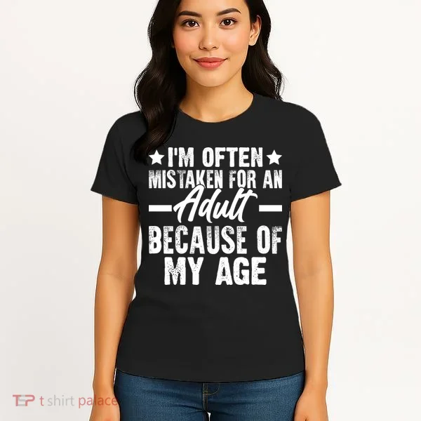 Funny Mistaken Sarcastic Saying Women's T-Shirt