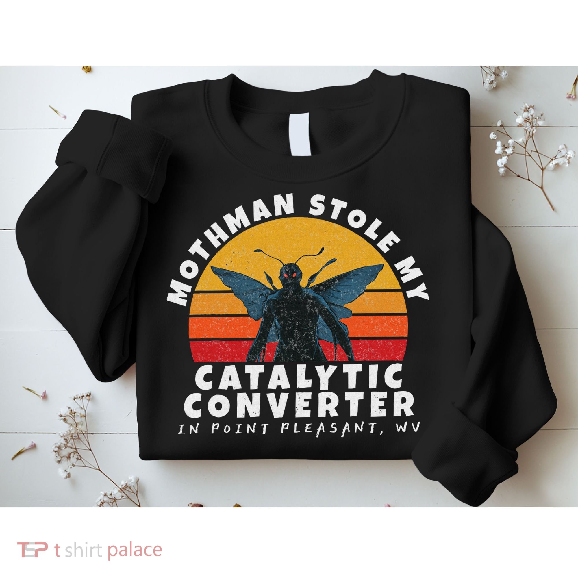 Funny Mothman Stole My Catalytic Converter Mothman Cryptid Sweatshirt