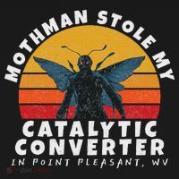 Funny Mothman Stole My Catalytic Converter Mothman Cryptid T-Shirt thumb 7