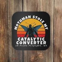 Funny Mothman Stole My Catalytic Converter Mothman Cryptid Coaster thumb 0