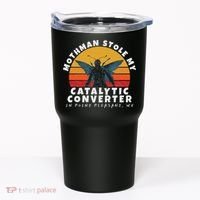 Funny Mothman Stole My Catalytic Converter Mothman Cryptid Tumbler thumb 0