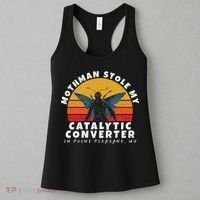 Funny Mothman Stole My Catalytic Converter Mothman Cryptid Women's Tank Top thumb 3