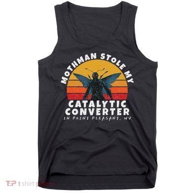 Funny Mothman Stole My Catalytic Converter Mothman Cryptid Tank Top