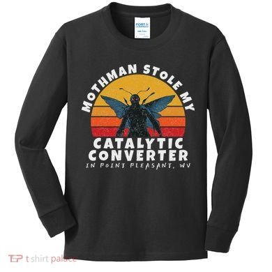 Funny Mothman Stole My Catalytic Converter Mothman Cryptid Kids Long Sleeve Shirt
