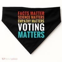 Facts Matter Science Matters Voting Matters Liberal Democrat USA-Made Doggie Bandana thumb 0