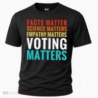 Facts Matter Science Matters Voting Matters Liberal Democrat Cooling Performance Crew T-Shirt thumb 0