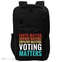 Facts Matter Science Matters Voting Matters Liberal Democrat Impact Tech Backpack thumb 0