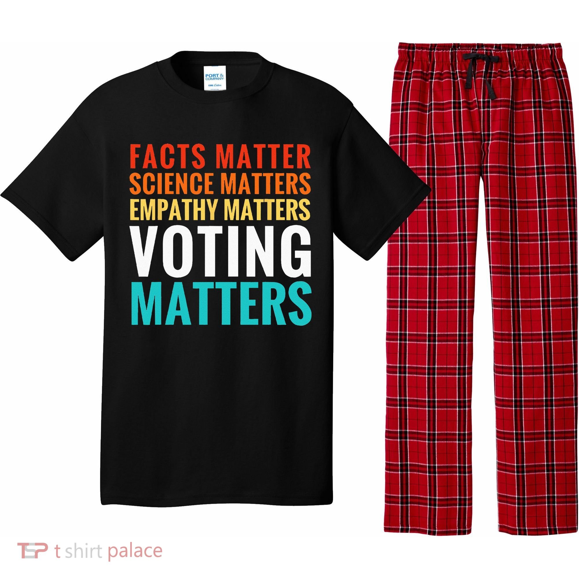 Facts Matter Science Matters Voting Matters Liberal Democrat Pajama Set