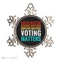 Facts Matter Science Matters Voting Matters Liberal Democrat Ornament thumb 0