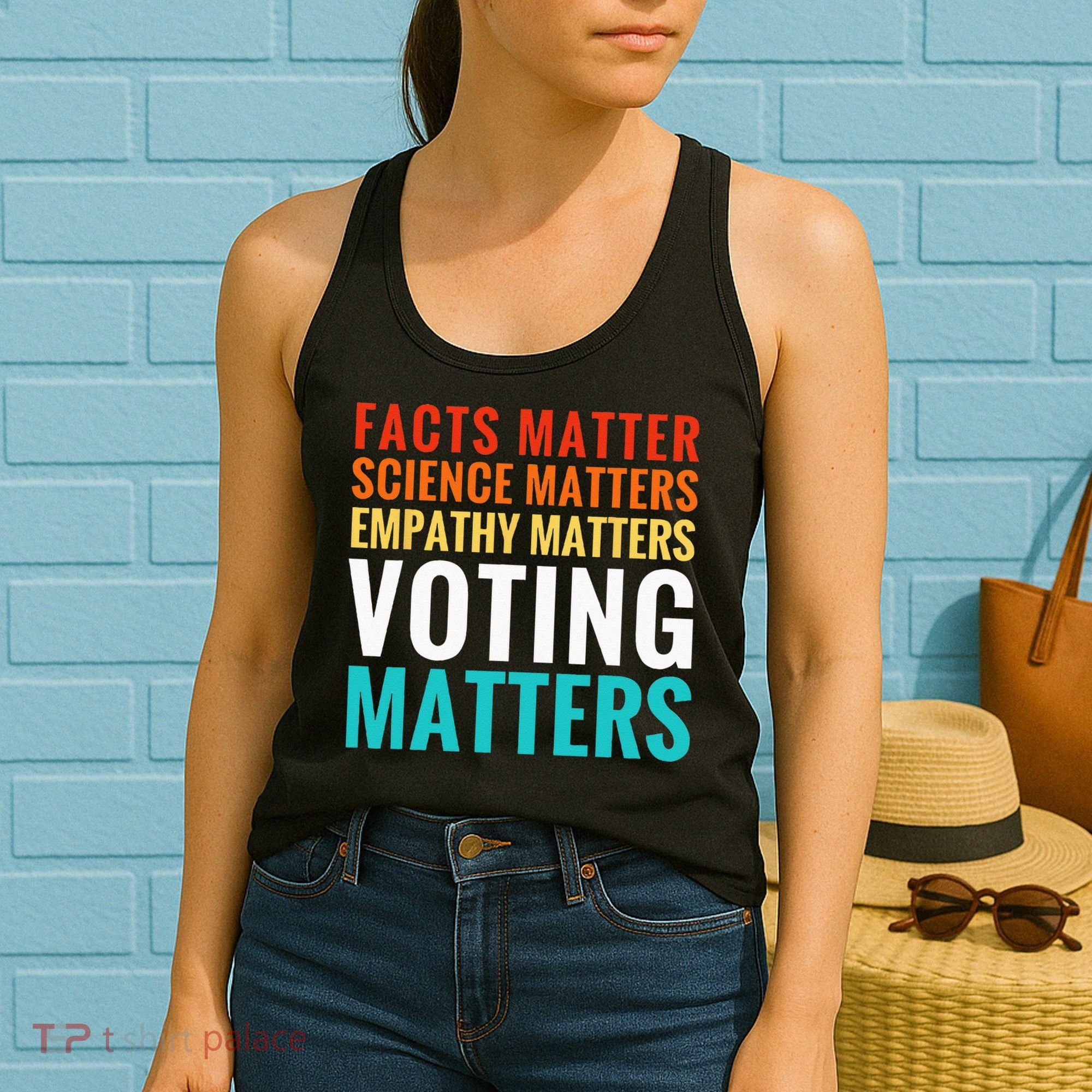 Facts Matter Science Matters Voting Matters Liberal Democrat Women's Tank Top