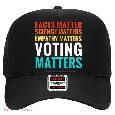 Facts Matter Science Matters Voting Matters Liberal Democrat Hat