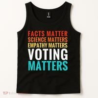 Facts Matter Science Matters Voting Matters Liberal Democrat Tank Top thumb 2