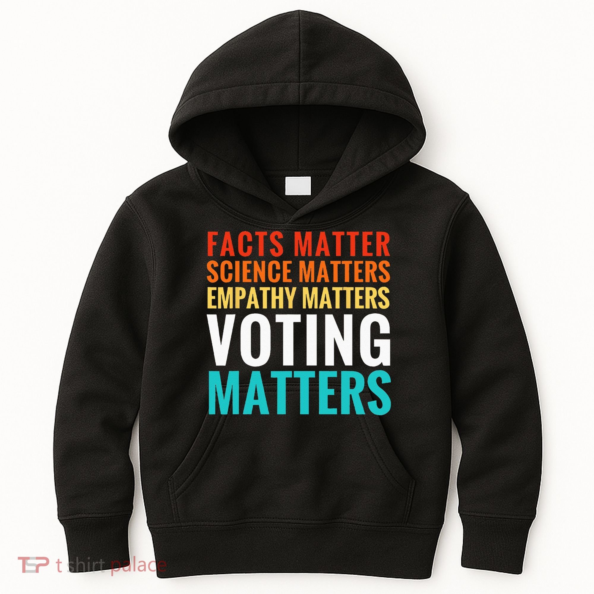 Facts Matter Science Matters Voting Matters Liberal Democrat Kids Hoodie