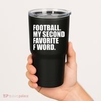 Football My Second Favorite F Word Tumbler thumb 2