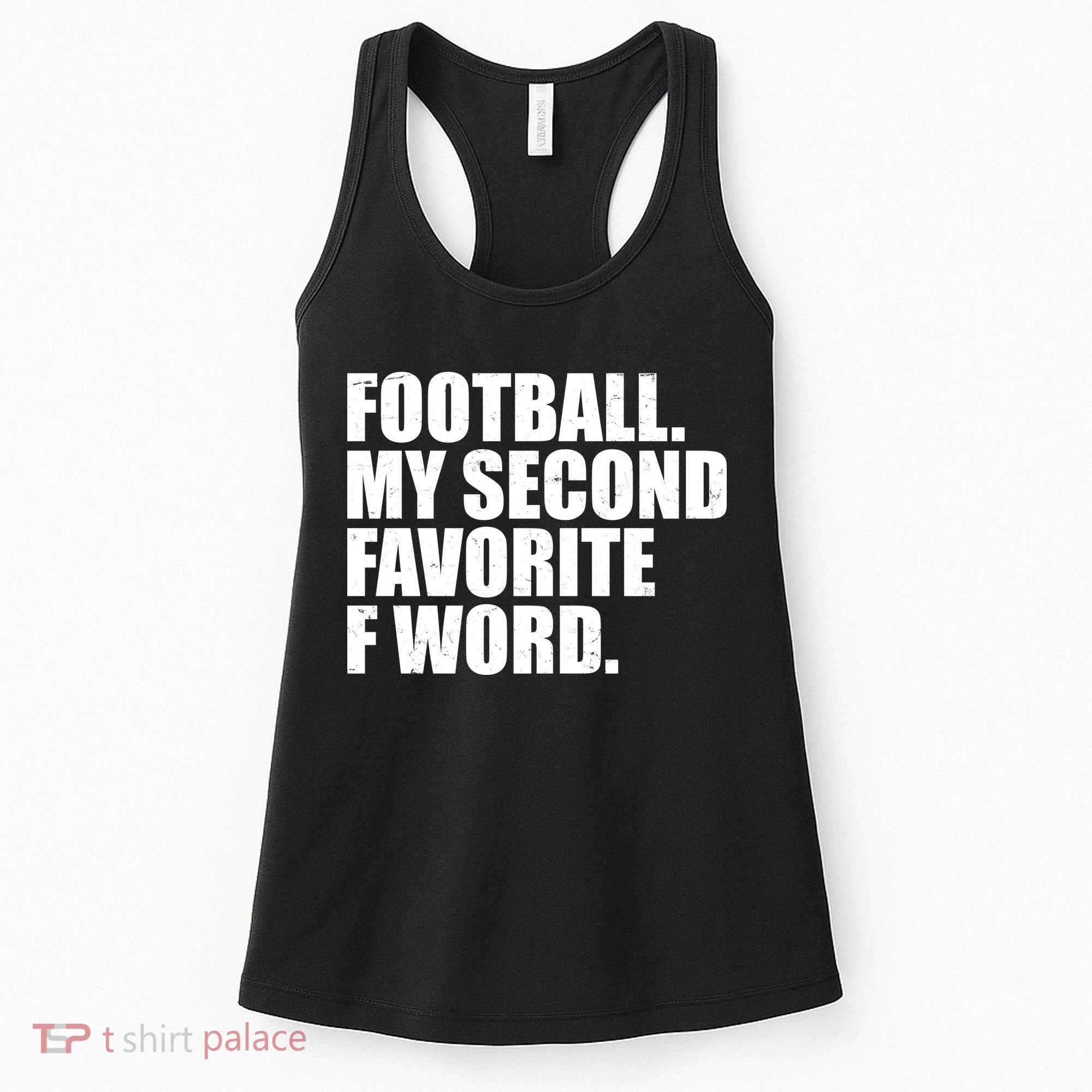 Football My Second Favorite F Word Women's Tank Top