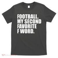 Football My Second Favorite F Word T-Shirt thumb 0