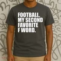 Football My Second Favorite F Word T-Shirt thumb 3