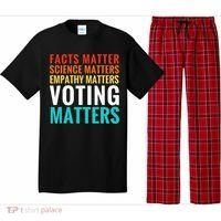 Facts Matter Science Matters Voting Matters Liberal Democrat Pajama Set thumb 0