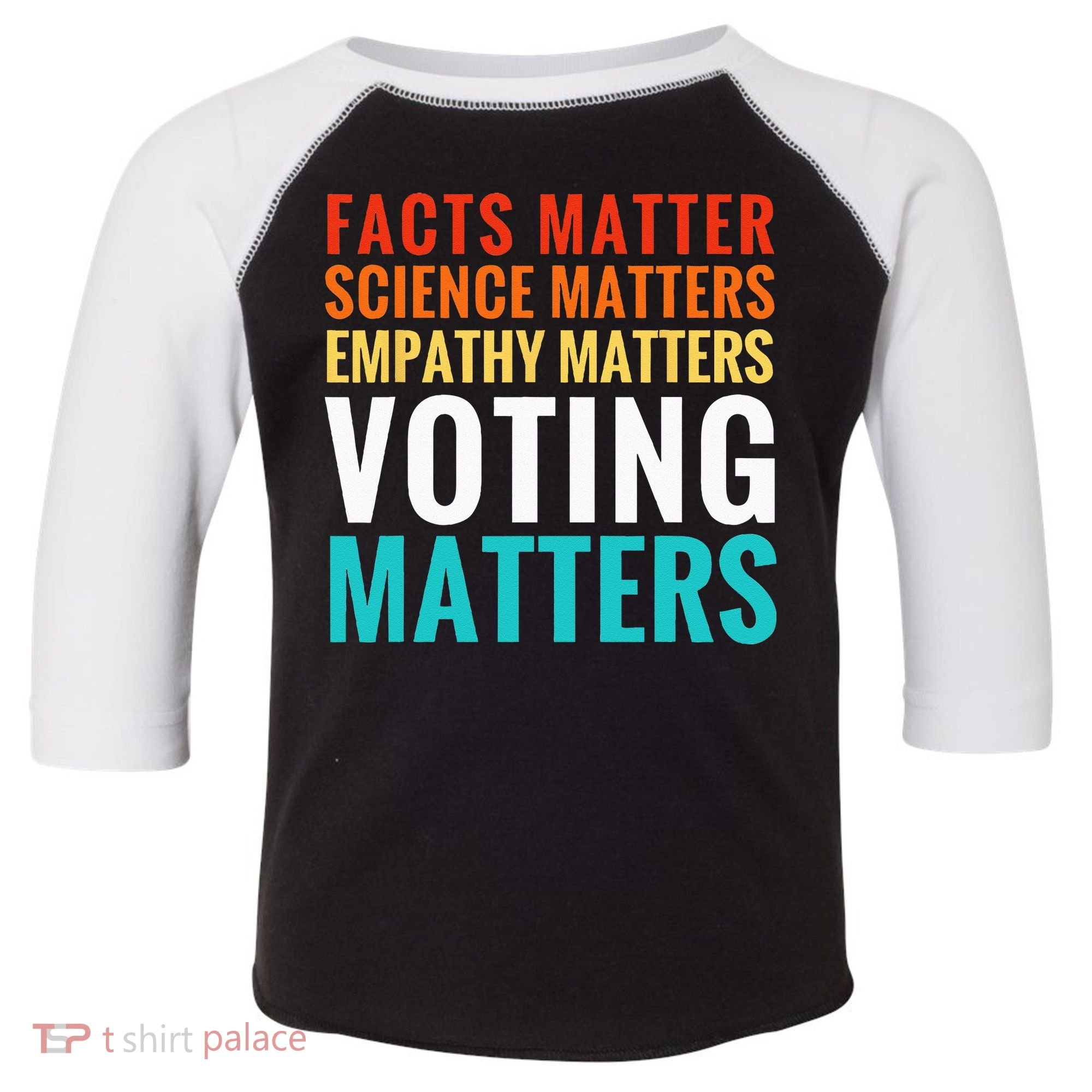 Facts Matter Science Matters Voting Matters Liberal Democrat Toddler Fine Jersey T-Shirt